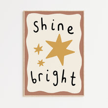 Load image into Gallery viewer, Shine Bright Print