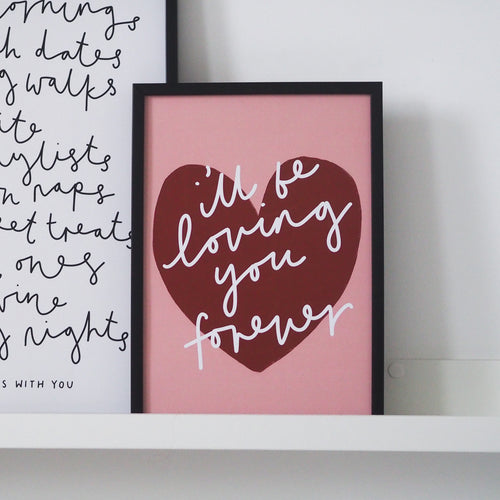 Loving You Forever A4 Print
