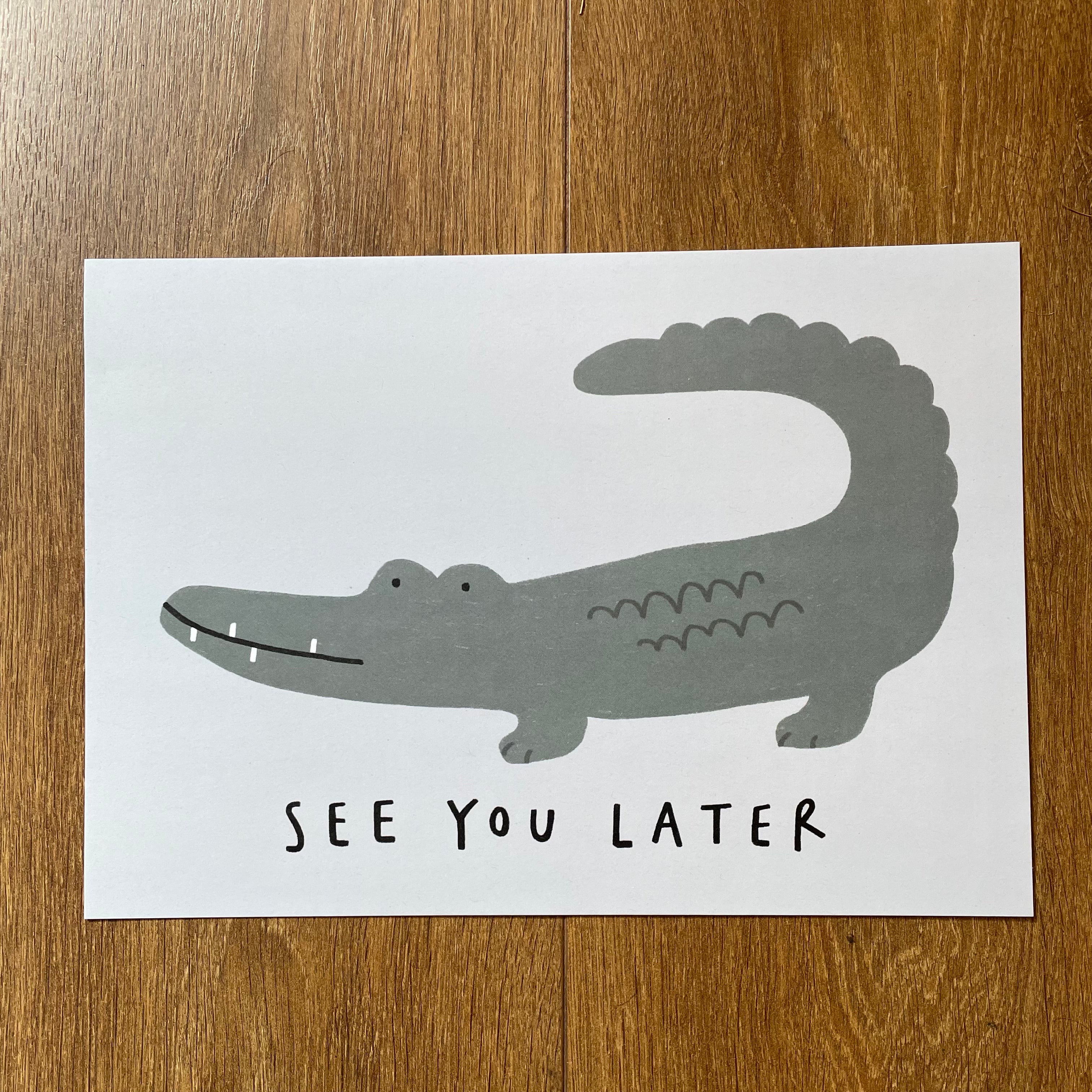 See You Later - Seconds Print