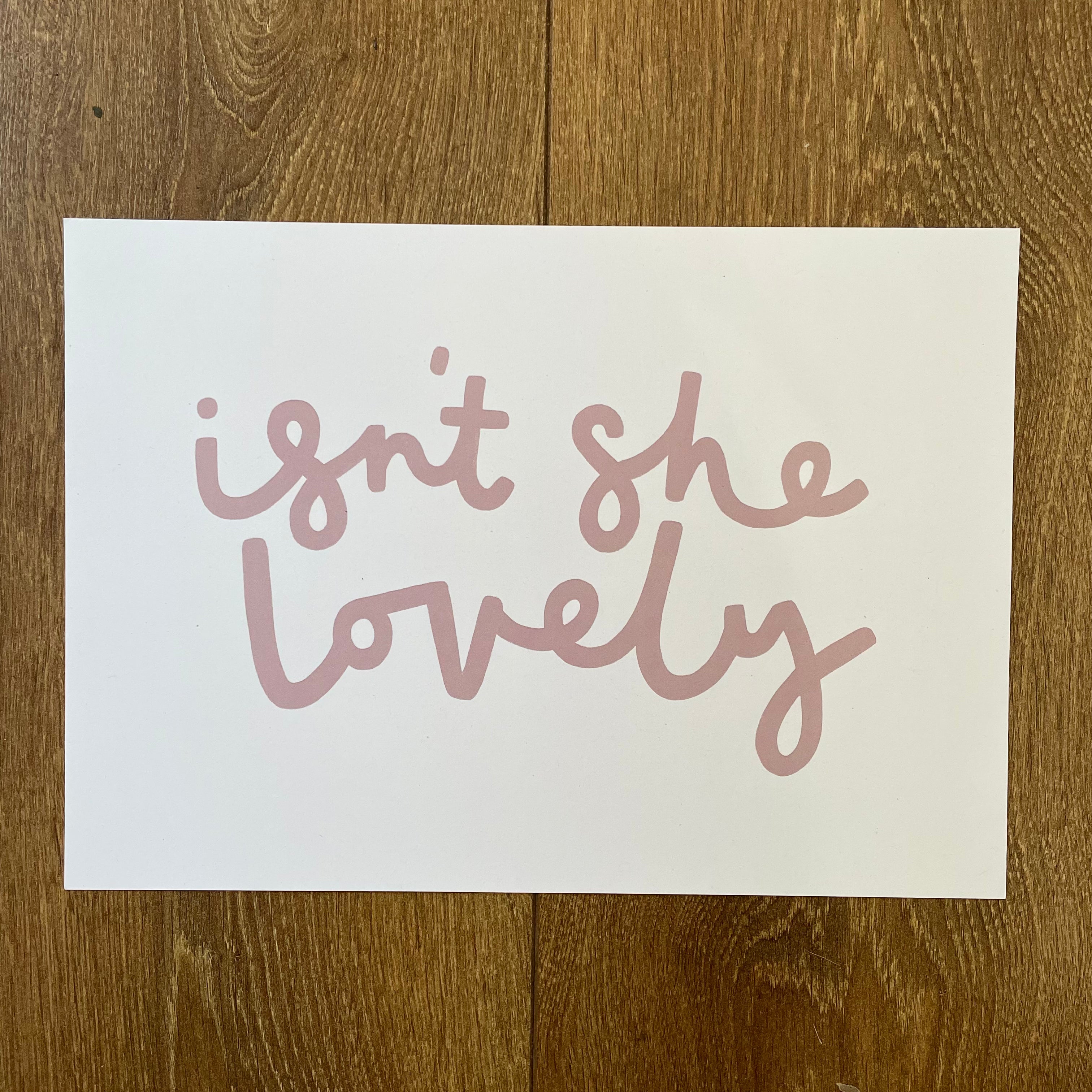 Isn't She Lovely - Seconds Print