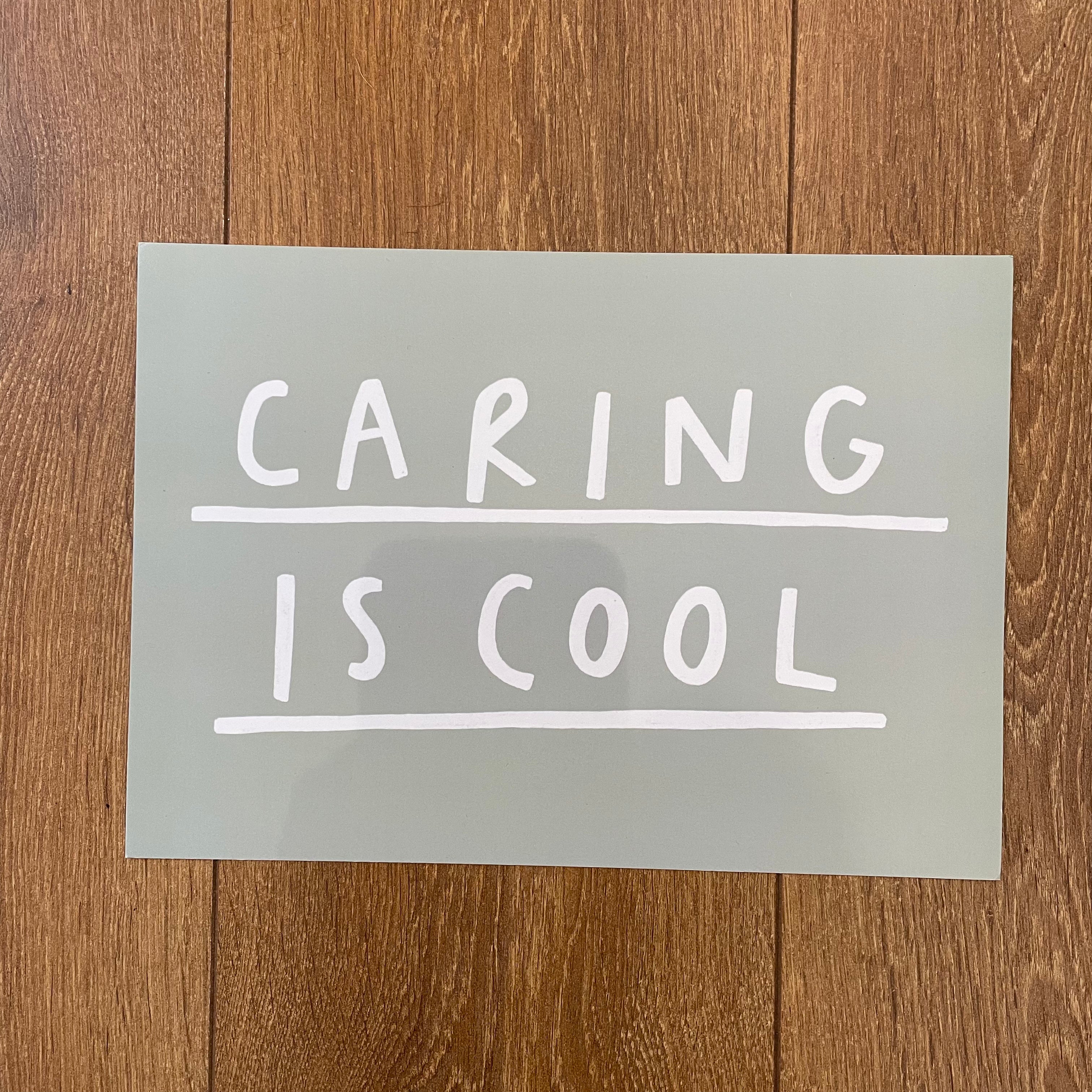 Caring Is Cool - Seconds Print
