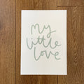 My Little Love - Seconds Print