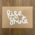 Rise & Shine - Seconds Print
