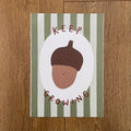 Keep Growing - Seconds Print
