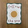 Follow the Sun - Seconds Print