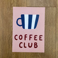 Coffee Club - Seconds Print