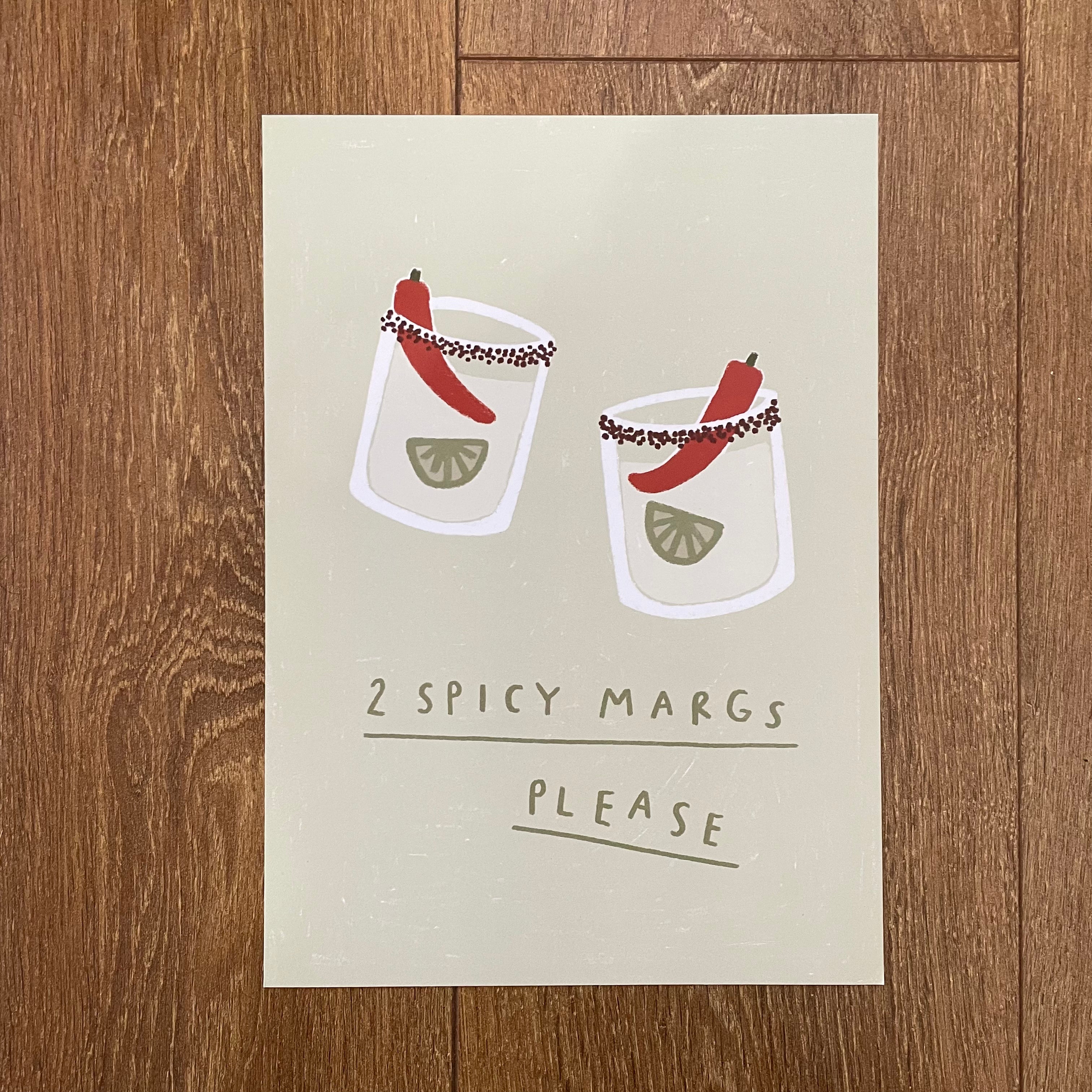 2 Spicy Margs - Seconds Print
