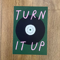 Turn It Up  - Seconds Print