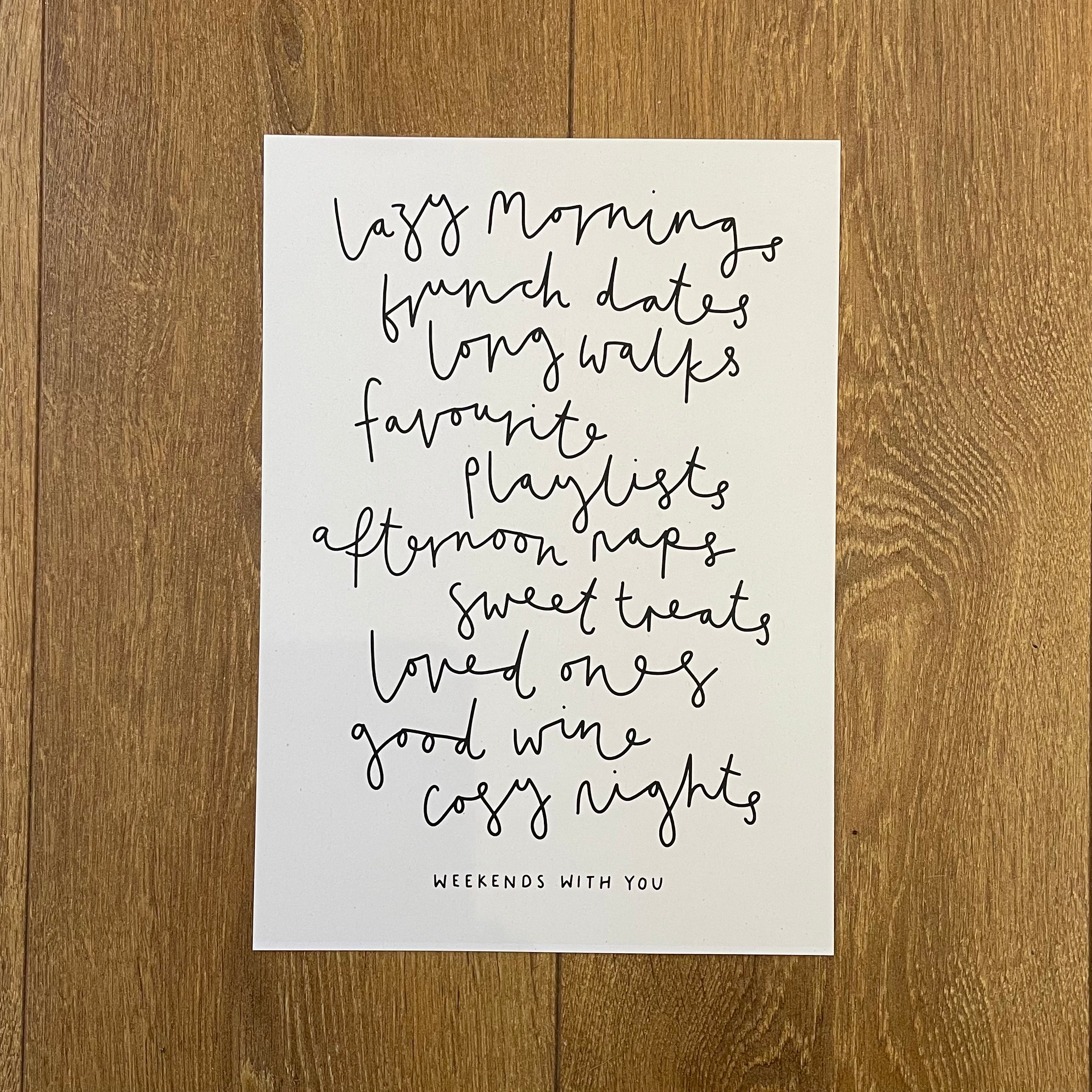 Weekends With You  - Seconds Print