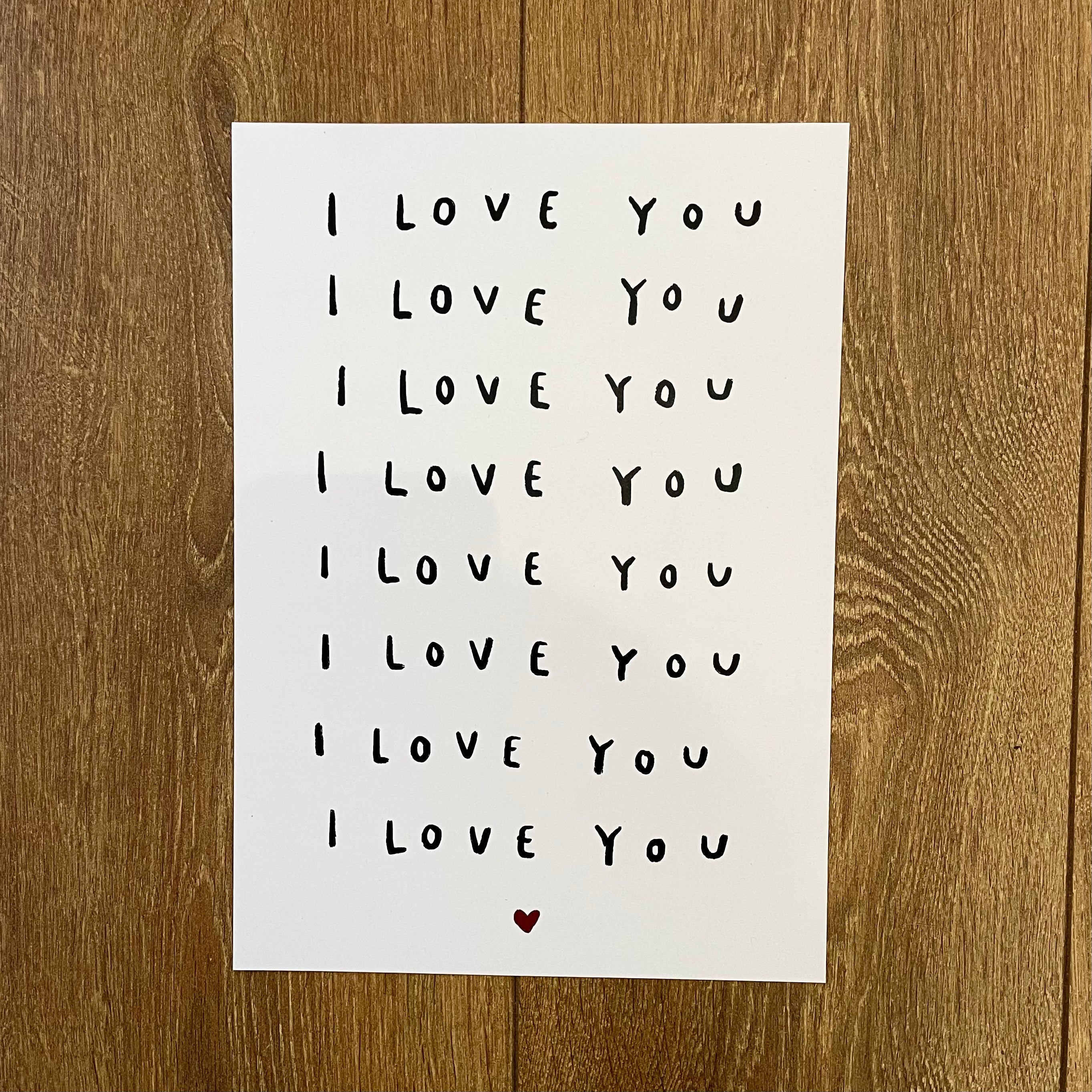 I Love You  - Seconds Print