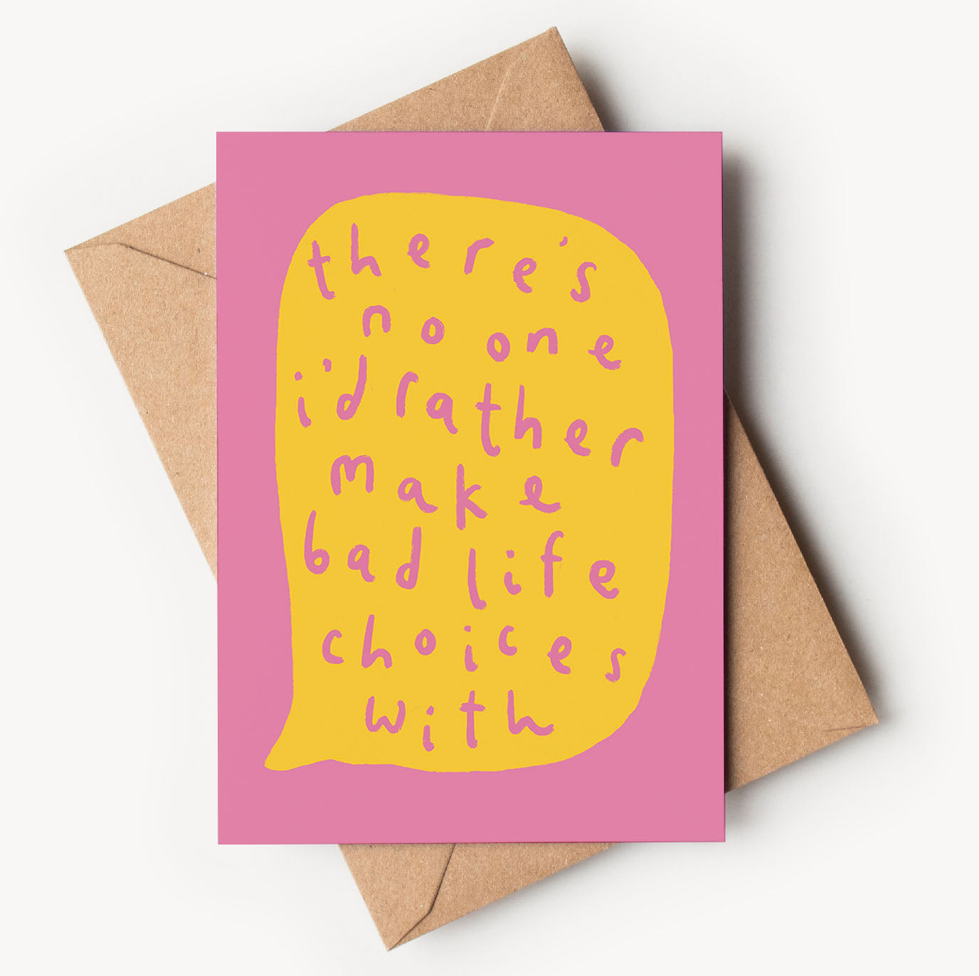 Bad Life Choices Card