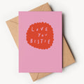 Love You Bestie Card