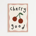 Cherry Good Print