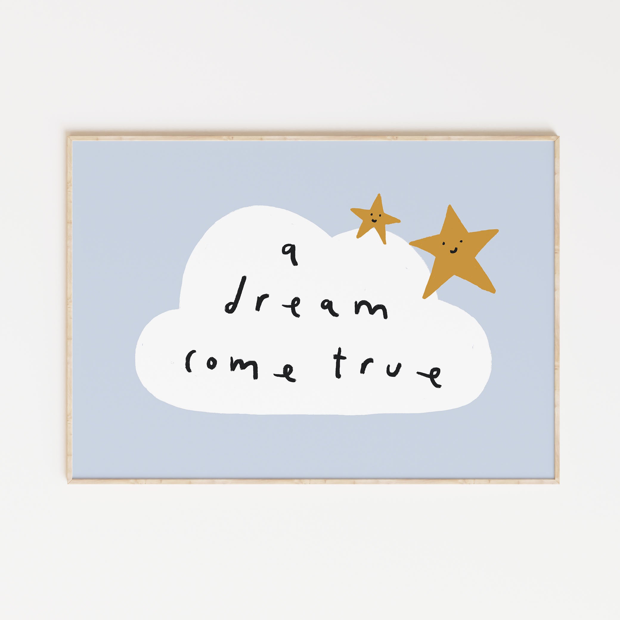 Dream Come True Print