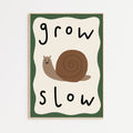 Grow Slow A4 Print