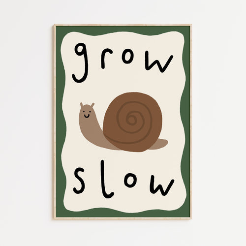 Grow Slow A4 Print