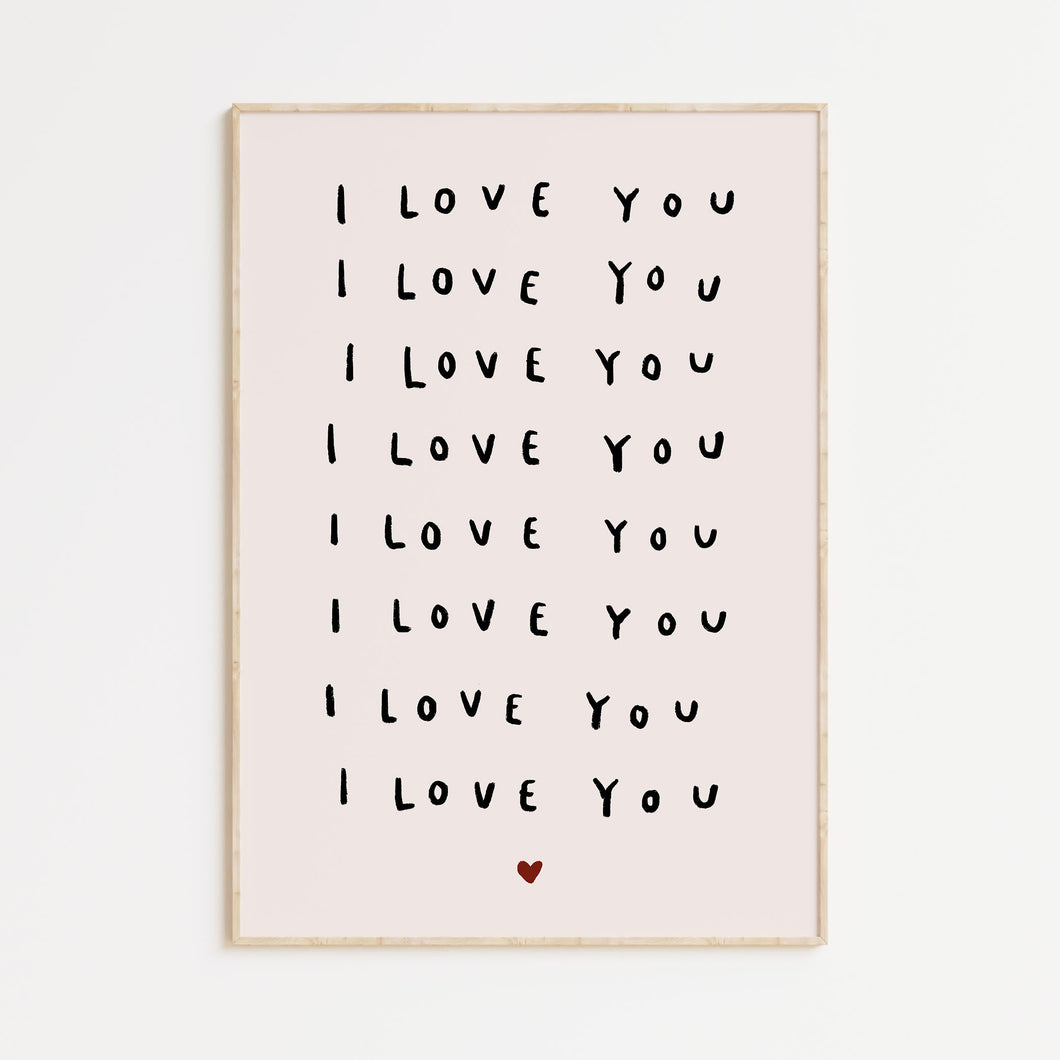 I love you, I love you A4 Print