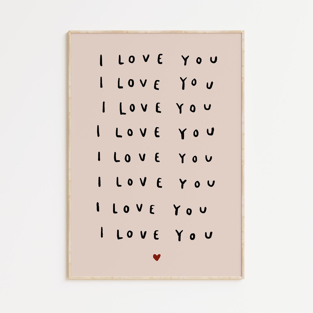 I love you, I love you A4 Print