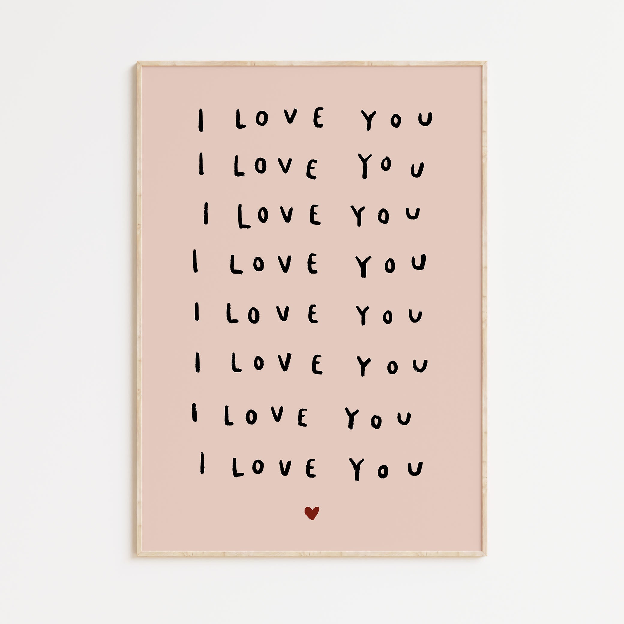 I love you, I love you Print