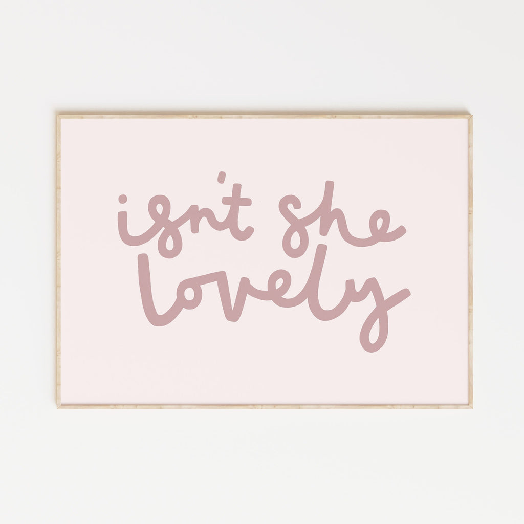 Isn’t she lovely A4 print