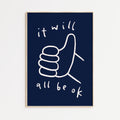 It Will all be OK Print