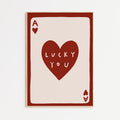 Lucky You A4 Print