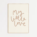 My Little Love A4 Print (Neutral)