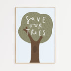 Save Our Trees A4 Print