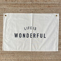 SECONDS - Life is Wonderful Wall Flag