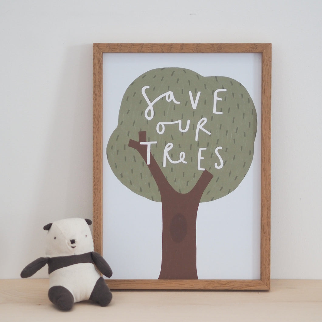 Save Our Trees A4 Print