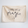 A Little Bit Of Magic Wall Flag