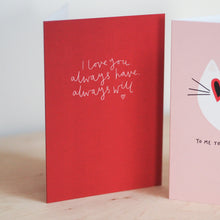 Load image into Gallery viewer, I Love You Greetings Card